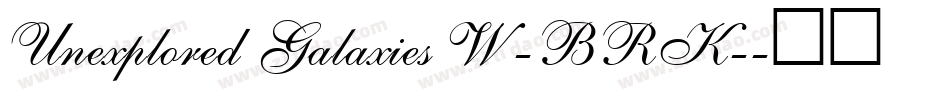 Unexplored Galaxies W -BRK-字体转换